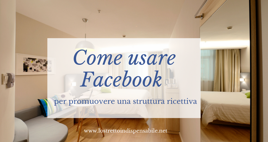 Facebook per promuovere una struttura ricettiva